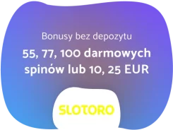 Slotoro bonus bez depozytu