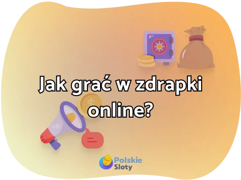 Jak grać w zdrapki online? Kompletny poradnik